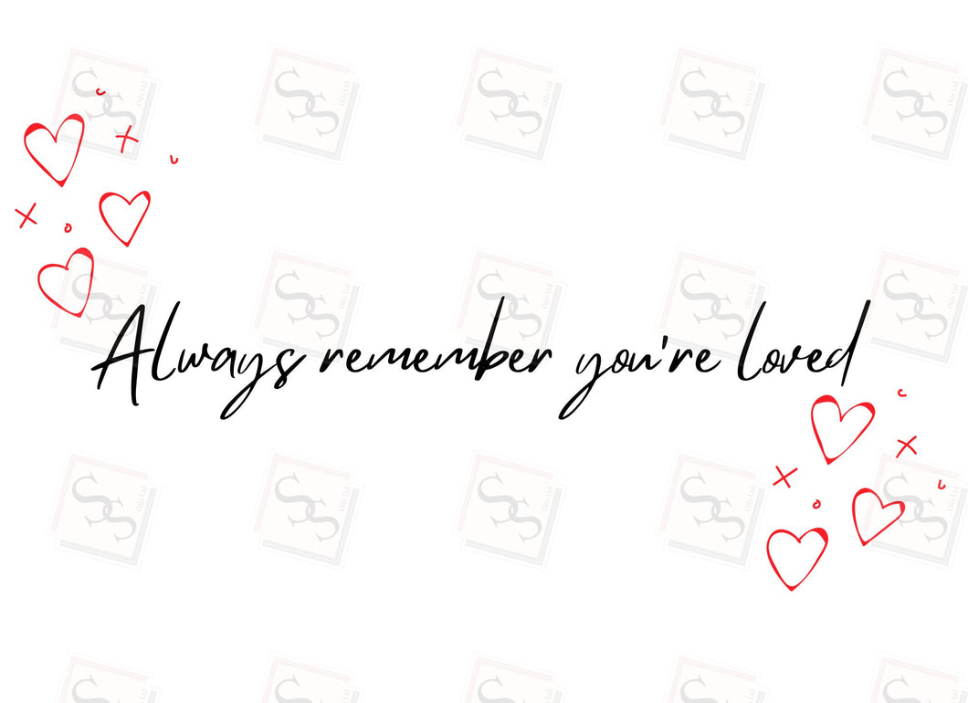 Always Remember you are loved C5 Gift Box Png. File